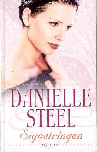 Cover for Danielle Steel · Signetringen (Hardcover Book) [1st edition] (2004)