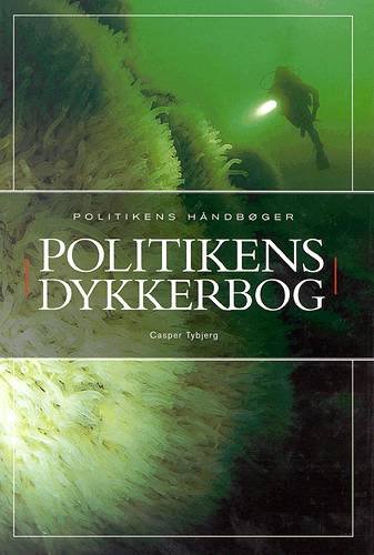 Cover for Casper Tybjerg · Politikens håndbøger: Politikens dykkerbog (Bound Book) [1. Painos] (2003)