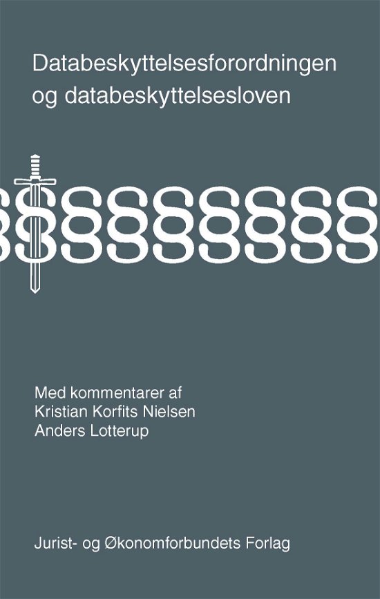 Cover for Kristian Korfits Nielsen &amp; Anders Lotterup · Databeskyttelsesforordningen og databeskyttelsesloven (Hardcover bog) [1. udgave] (2020)
