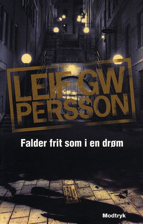 Cover for Leif GW Persson · Palme-trilogien, 3: Falder frit som i en drøm (Sewn Spine Book) [1. Painos] (2008)