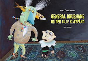 Cover for Cato Thau-Jensen · General Brushane og Den lille Klæbeånd (Innbunden bok) [1. utgave] (2022)