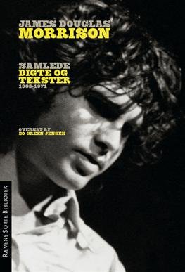 Cover for Jim Morrison · Rævens Sorte Bibliotek: Samlede digte og tekster 1968-1971 (Sewn Spine Book) [1.º edición] (2012)