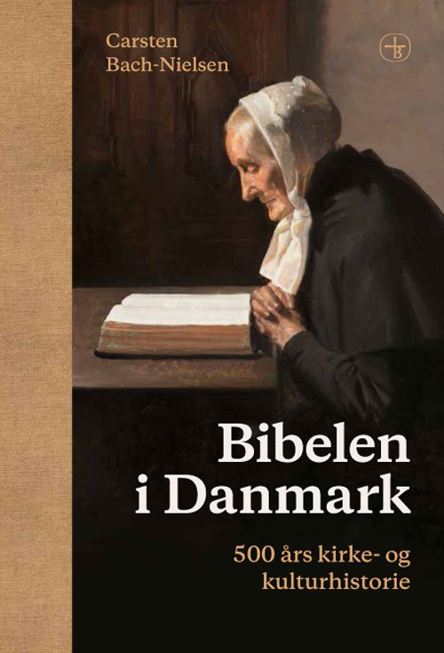 Cover for Carsten Bach-Nielsen · Bibelen i Danmark (Inbunden Bok) [1:a utgåva] (2019)