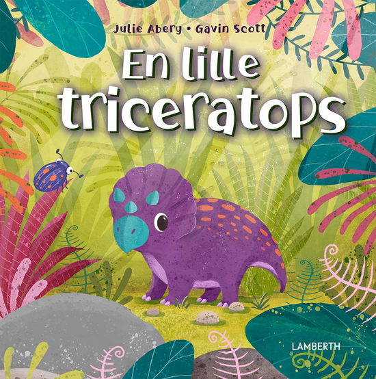 Cover for Julie Abery · En lille triceratops (Bound Book) [1st edition] (2024)