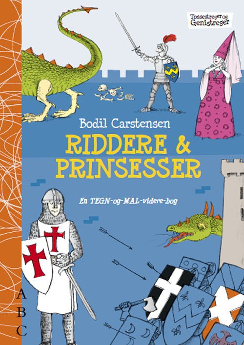 Cover for Bodil Carstensen · Tossestreger og genistreger: Riddere og prinsesser (Heftet bok) [2. utgave] (2011)