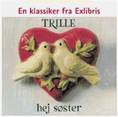 Cover for Trille · Hej søster (CD) [1. Painos] (2009)