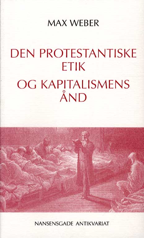 Cover for Max Weber · Den protestantiske etik og kapitalismens ånd (Sewn Spine Book) [1. wydanie] (1998)