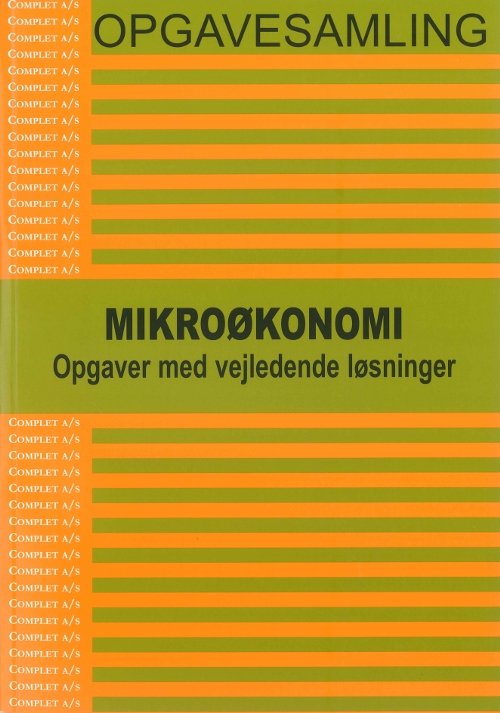 Cover for Michael Andersen · Complet opgavesamling i Mikroøkonomi (Buch) (2001)