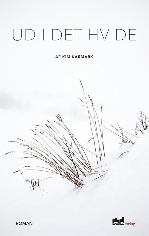 Cover for Kim Karmark · Ud i det hvide (Hæftet bog) (2015)