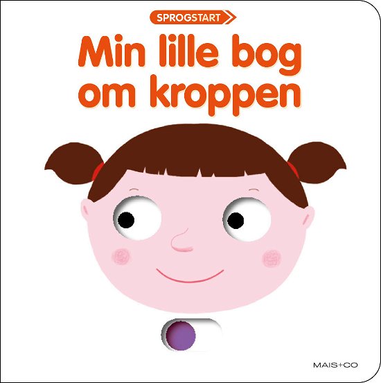 Cover for Sprogstart 1: Sprogstart: Min lille bog om kroppen (Cardboard Book) [1º edição] (2021)