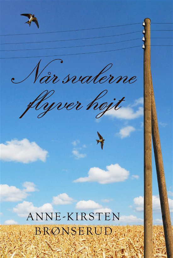 Cover for Anne-Kirsten Brønserud · Når svalerne flyver højt (Poketbok) [1:a utgåva] (2020)