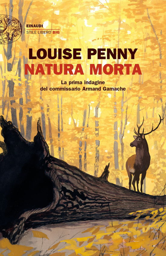 Natura Morta. La Prima Indagine Del Commissario Armand Gamache - Louise Penny - Books -  - 9788806245399 - 