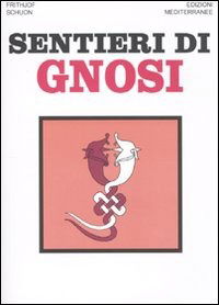 Cover for Frithjof Schuon · Sentieri Di Gnosi (Book)