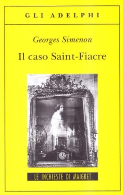 Cover for Georges Simenon · Il Caso Saint-Fiacre (Book)