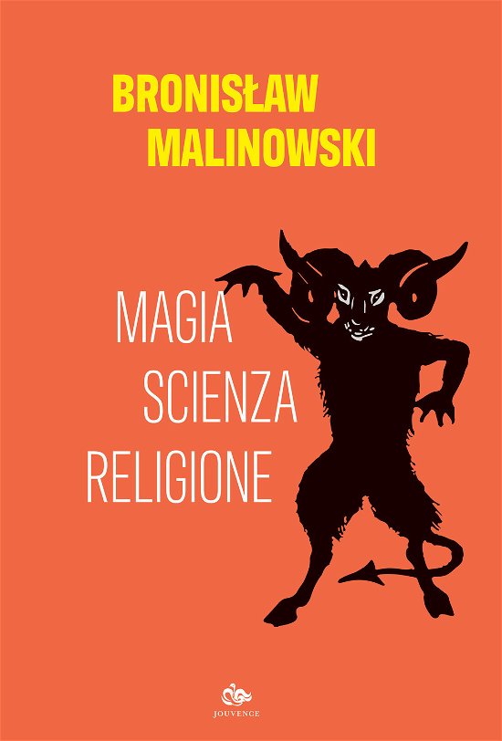Cover for Bronislaw Malinowski · Magia, Scienza, Religione (Book)