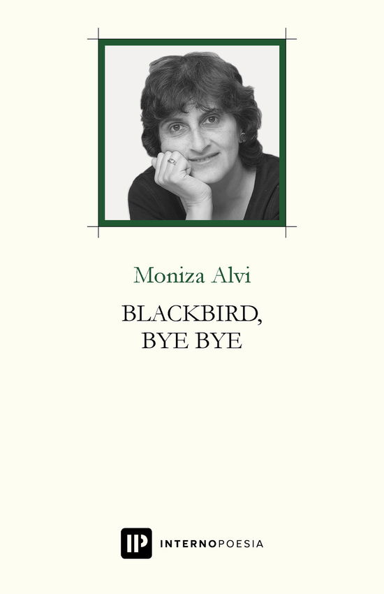 Cover for Moniza Alvi · Blackbird, Bye Bye. Testo Inglese A Fronte. Ediz. Bilingue (Book)