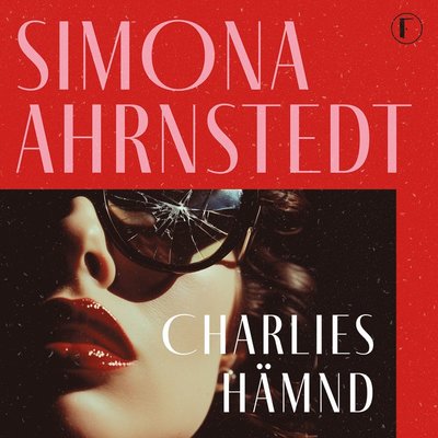 Cover for Simona Ahrnstedt · Charlies hämnd (Audiobook (MP3)) (2024)