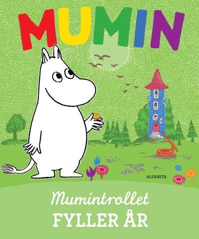 Cover for Tove Jansson · Mumin: Mumintrollet fyller år (Indbundet Bog) (2010)