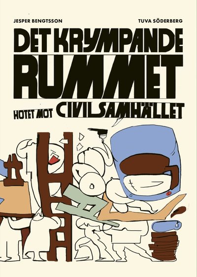 Cover for Jesper Bengtsson Tuva Söderberg · Det krympande rummet : hotet mot civilsamhället (Paperback Book) (2024)