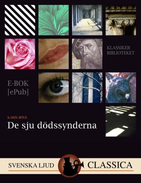 De Sju Dödssynderna - Karin Boye - Książki - Svenska Ljud Classica - 9789176390399 - 12 sierpnia 2014