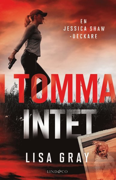 Cover for Lisa Gray · Jessica Shaw: I tomma intet (Bound Book) (2021)