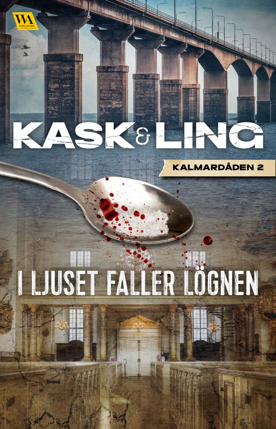 Cover for Pia Kask · I ljuset faller lögnen (Book) (2024)