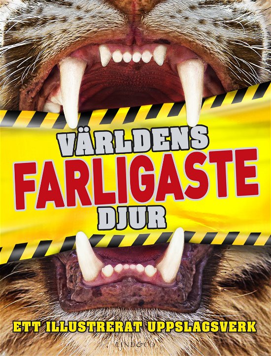 Cover for Derek Harvey · Världens farligaste djur : Ett illustrerat uppslagsverk (Gebundesens Buch) (2024)