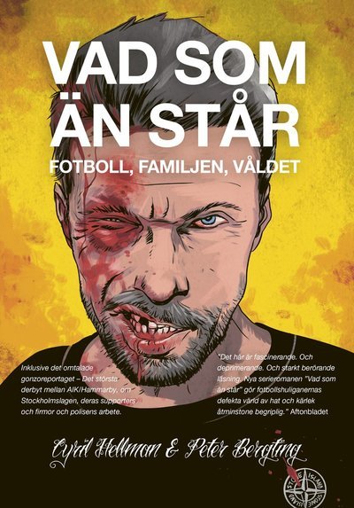 Cover for Cyril Hellman · Vad som än står : Fotboll, familjen, våldet (Indbundet Bog) (2021)