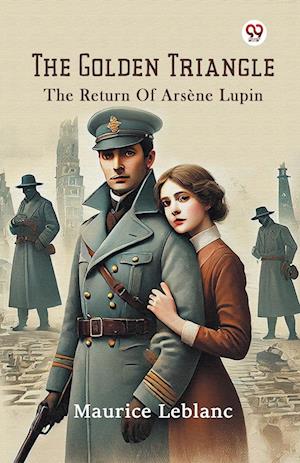 Cover for Maurice LeBlanc · The Golden TriangleThe Return Of Arsene Lupin (Edition1) (Paperback Book) (2025)