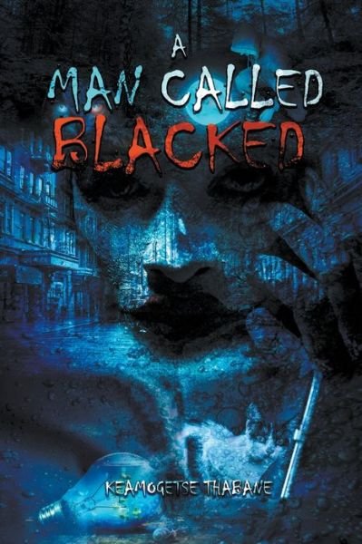 Cover for Keamogetse Thabane · A Man called Blacked (Paperback Bog) (2022)