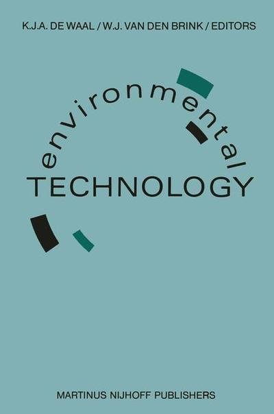 Cover for K J a De Waal · Environmental Technology: Proceedings of the Second European Conference on Environmental Technology, Amsterdam, The Netherlands, June 22-26, 1987 (Paperback Book) [Softcover reprint of the original 1st ed. 1987 edition] (2011)