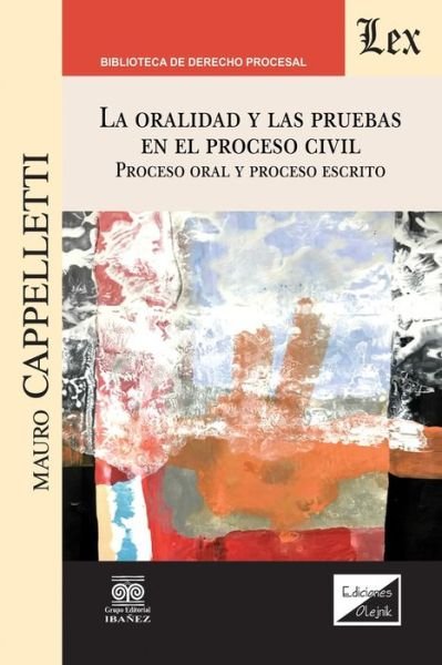 Cover for Mauro Cappelletti · La Oralidad Y Las Pruebas En El Proceso Civil. Proceso Oral Y Proceso Escrito (Paperback Book) (2020)