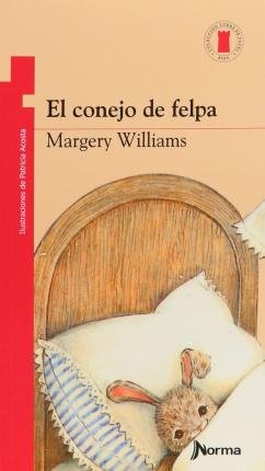 Conejo De Felpa, El - Margery Williams - Livros - NORMA INFANTIL - 9789580418399 - 2019