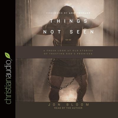 Cover for Jon Bloom · Things Not Seen (CD) (2016)