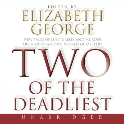 Cover for Elizabeth George · Two of the Deadliest (CD) (2021)