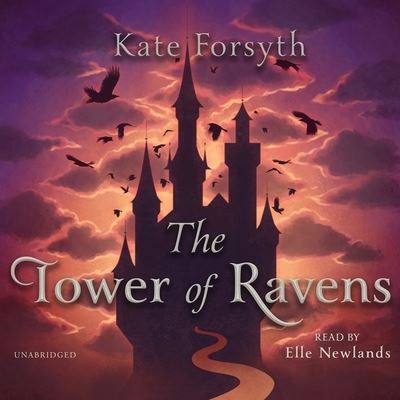 Cover for Kate Forsyth · The Tower of Ravens (CD) (2022)