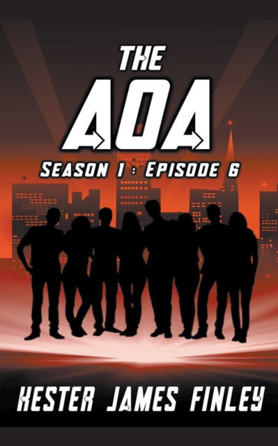 Cover for Kester James Finley · The AOA (Season 1: Episode 6) - The Agents of Ardenwood (Pocketbok) (2022)