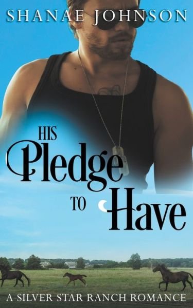 Cover for Shanae Johnson · His Pledge to Have (Paperback Bog) (2021)