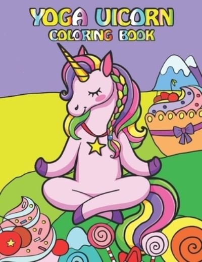 Cover for Fletcher Arnold · Yoga Unicorn Coloring Book: Stress Relieving Yoga Unicorn With Greatly Relaxing And Beautiful Fall Inspired Designs (Paperback Bog) (2021)