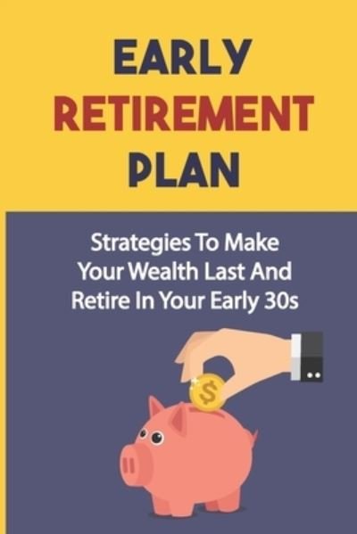 Cover for Tyron Schermerhorn · Early Retirement Plan (Paperback Book) (2021)