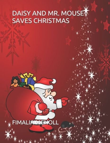 Cover for Fimalia McNoll · Daisy and Mr. Mouse Saves Christmas (Pocketbok) (2021)