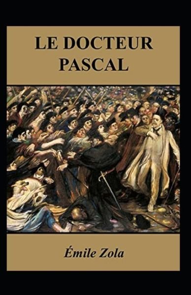 Cover for Emile Zola · Le Docteur Pascal Annote (Paperback Bog) (2021)