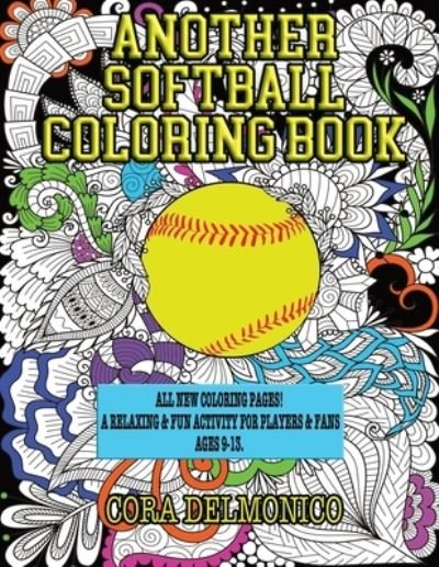 Cover for Cora Delmonico · Another Softball Coloring Book (Paperback Bog) (2020)