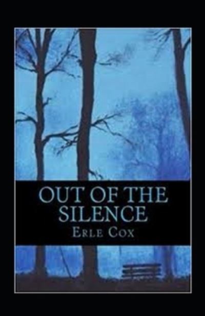 Cover for Erle Cox · Out of the Silence Annotated (Pocketbok) (2021)