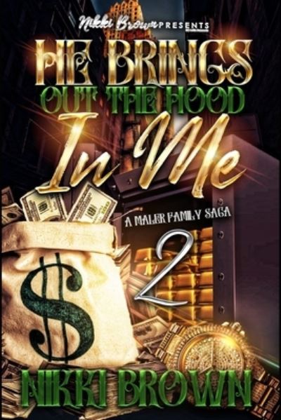 Cover for Nikki Brown · He Brings Out The Hood In Me 2 (Paperback Book) (2020)