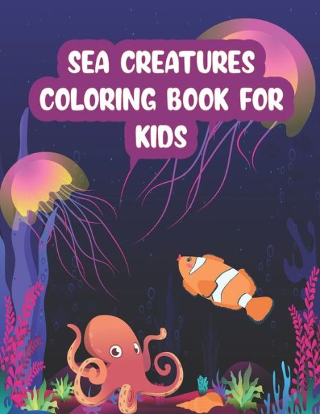 Cover for Blended Creation · Sea Creatures Coloring Book For Kids (Paperback Book) (2020)