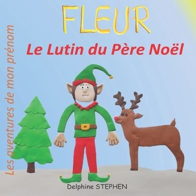 Cover for Delphine Stephen · Fleur le Lutin du Pere Noel (Paperback Bog) (2020)