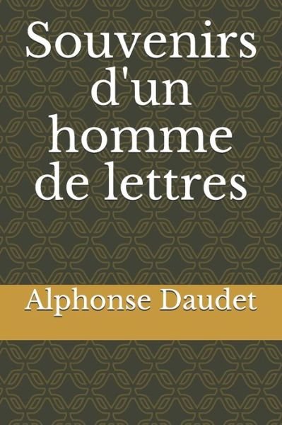 Cover for Alphonse Daudet · Souvenirs d'un homme de lettres (Pocketbok) (2020)