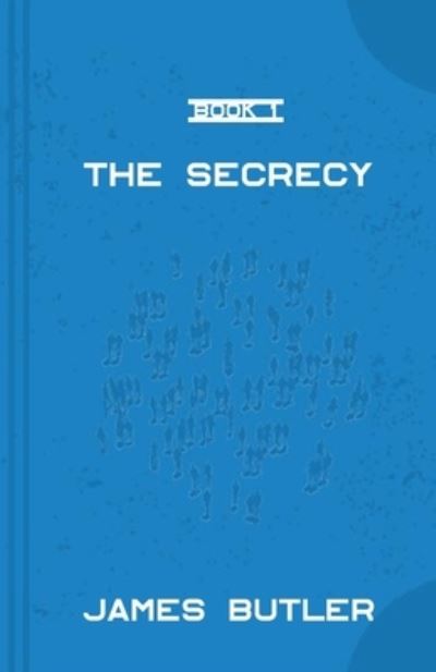 Cover for James Butler · The Secrecy (Paperback Book) (2020)