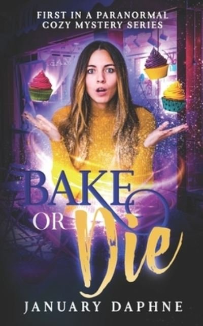 Cover for January Daphne · Bake or Die (Pocketbok) (2021)